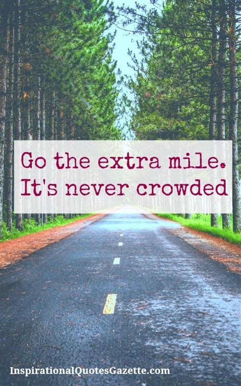 Going The Extra Mile Quotes - ShortQuotes.cc