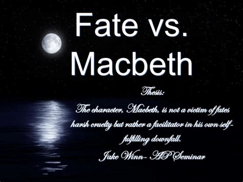 Fate vs. Macbeth