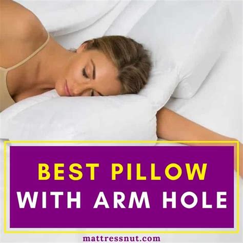 Best pillow with arm hole, 7 pillow with arm-tunnel for cuddling