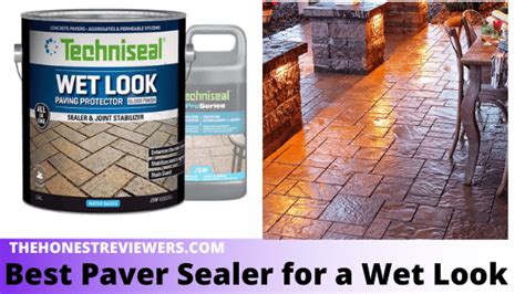 Best Paver Sealers for a Wet Look | Recommended For [2024]