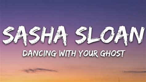 Sasha Sloan - Dancing With Your Ghost (Lyrics) Chords - Chordify