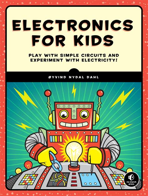 Electronics For Kids - Build Cool Things With Electronics