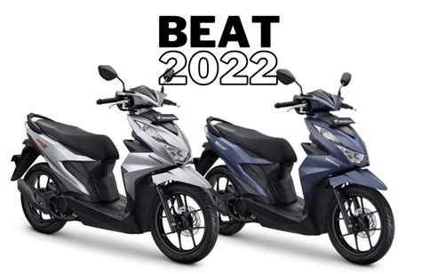 Penasaran dengan Harga Terbaru Honda BeAT Segala Tipe Tahun 2022? Langsung Cek di Sini! - Info ...