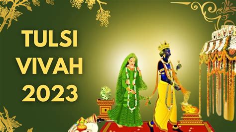 Tulsi Vivah 2023: Date, Shubh Muhurat, Significance And Puja Vidhi Of ...