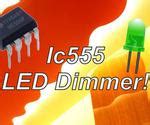 IC555 LED Dimmer! | DIY - jpralves.net