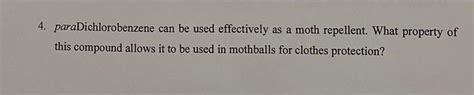 Solved 4. paraDichlorobenzene can be used effectively as a | Chegg.com