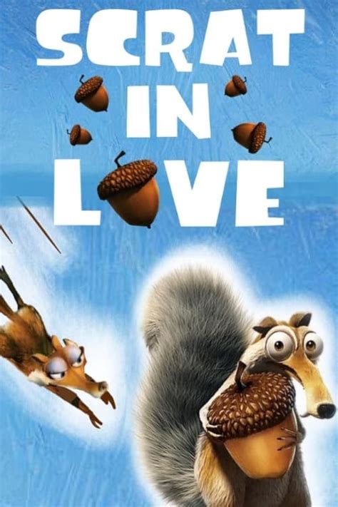 Scrat in Love (2009)