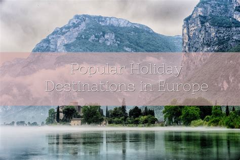 Popular Holiday Destinations in Europe - Lamb & Bear