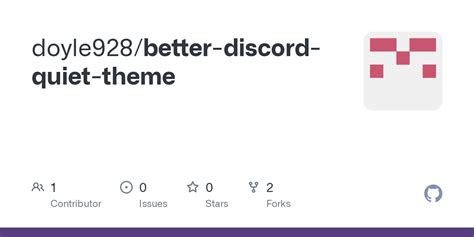GitHub - doyle928/better-discord-quiet-theme