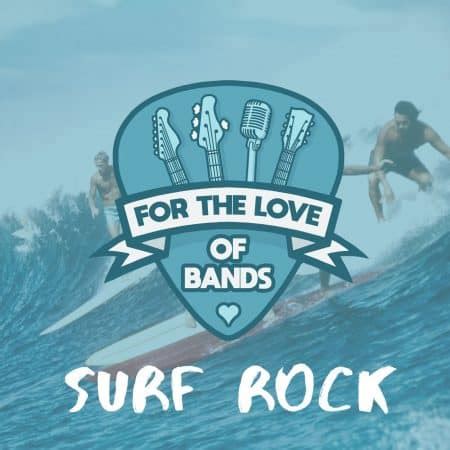 Surf Rock // Surf Pop Playlist - ForTheLoveOfBands