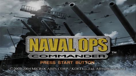 Naval Ops: Commander (warship gunner commander) opening on pcsx2 1080p - YouTube