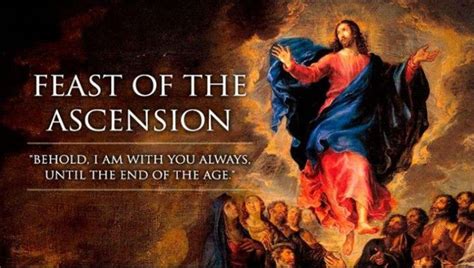 ~Feast Of The Ascension Ascension Of Jesus, Cristo Rey, Acts 1, Luke 24, End Of The Age ...