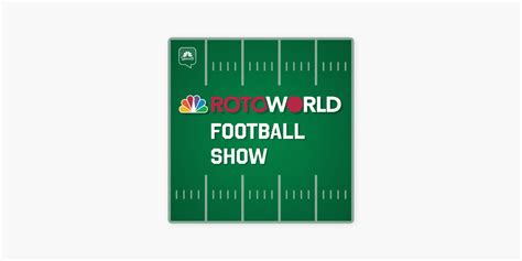 ‎Rotoworld Football Show – Fantasy Football on Apple Podcasts