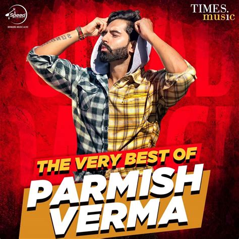 ‎The Very Best of Parmish Verma by Parmish Verma on Apple Music