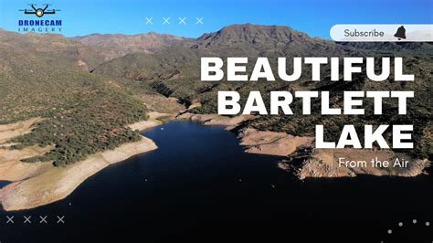 Beautiful Bartlett Lake from the Air - YouTube