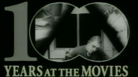 100 Years at the Movies (1994) | MUBI