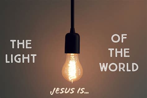 Jesus Is...The Light of the World - Calvary Assembly