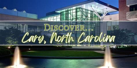 Discover Cary, North Carolina