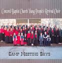 Concord Baptist Church Revival Choir 4 Camp Meeting Days – Church Choir Music