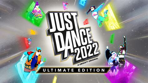 Just Dance® 2022 Ultimate Edition for Nintendo Switch - Nintendo Official Site