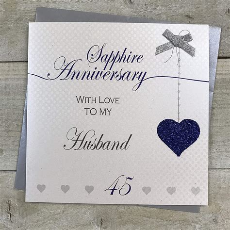 Husband 45th Sapphire Wedding Anniversary Handmade Card by WHITE COTTON ...