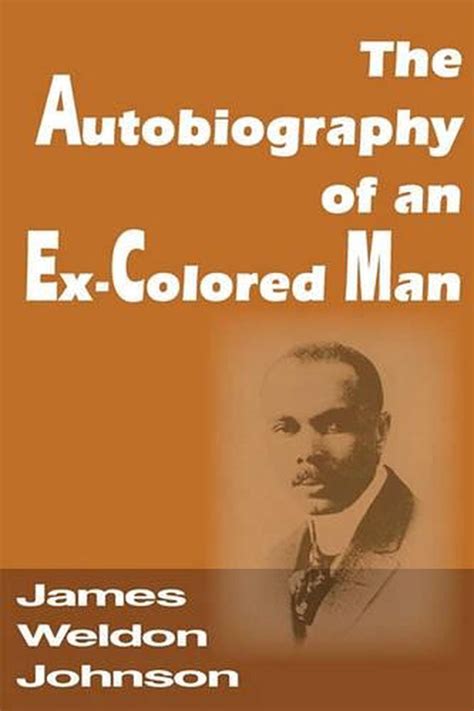 The Autobiography of an Ex-Colored Man by James Weldon Johnson (English) Paperba 9781612030388 ...