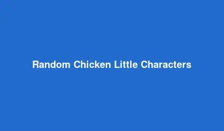 Random Chicken Characters - GeneratorMix