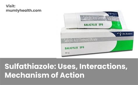 Sulfathiazole_ Uses, Interactions, Mechanism of Action - Mumlyhealth