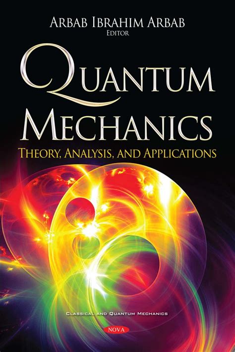 Quantum Mechanics: Theory, Analysis, and Applications – Nova Science ...