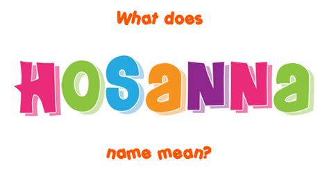 Hosanna name - Meaning of Hosanna