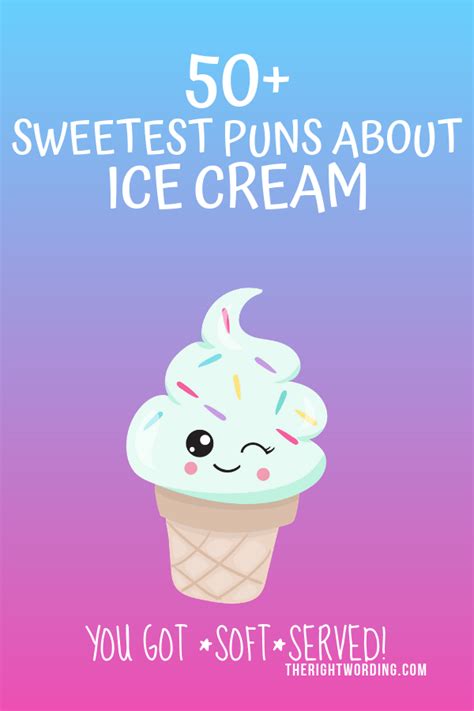 50+ Sweetest Ice Cream Puns That Will Make You Melt