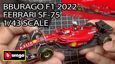 BBURAGO F1 1/43 Scale 2022 Ferrari F1-75 Diecast Model Unboxing and ...