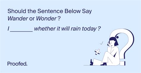 Word Choice: Wander vs. Wonder | Proofed's Writing Tips