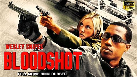 BLOODSHOT - Hollywood Movie Hindi Dubbed | Wesley Snipes, Lena Headey ...