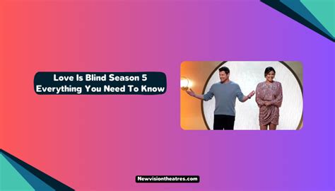 Love Is Blind Season 5: Everything You Need To Know