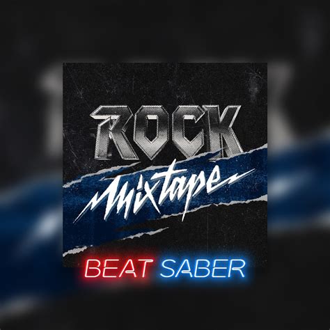 Beat Saber: Rock Mixtape