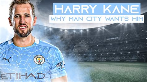 This Is Why Manchester City Wants Harry Kane 2021 | Football Goals ...