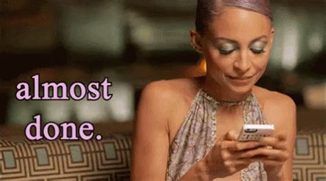 Almost Done GIF - Almost Done One Second Nicole Richie - Discover ...