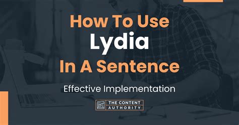 How To Use "Lydia" In A Sentence: Effective Implementation