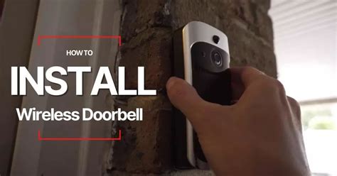 How To Install A Wireless Doorbell? 5 Steps Of Installation