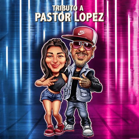 Tributo a Pastor López: Cariñito Sin Mi / Lloro Mi Corazón / Las ...