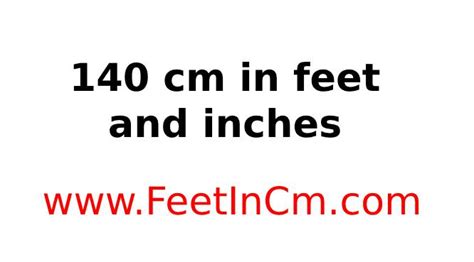 140 cm in Feet and Inches - 140 cm in Ft. and In.