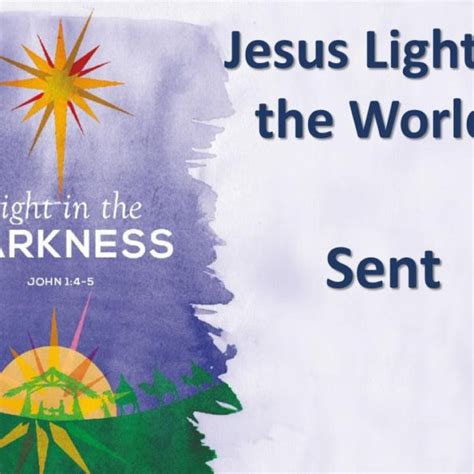 Jesus Light of the World: Sent – Burwell Baptist Church