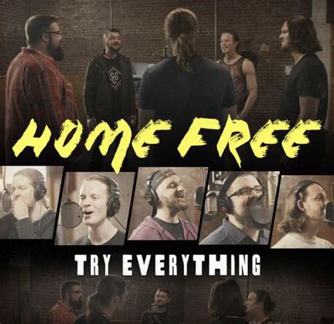 Try Everything Home Free Songs, Home Free Vocal Band, Easy Listening ...