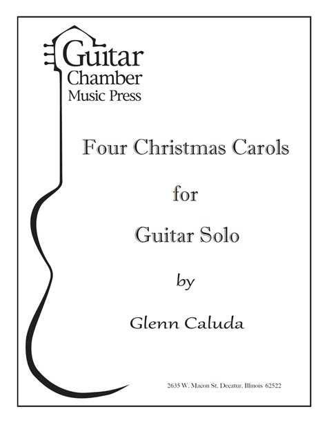 Four Christmas Carols for Guitar Solo – Guitar Chamber Music Press