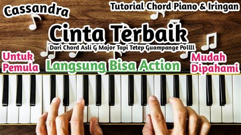 Chord Piano Cinta Terbaik Cassandra - YouTube