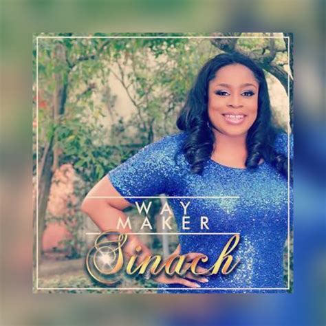 Download + lyrics Sinach_way maker. ~ DREAM MUSICX