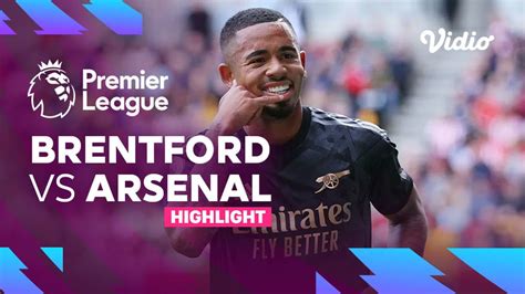 Highlights - Brentford vs Arsenal | Premier League 22/23 | Vidio