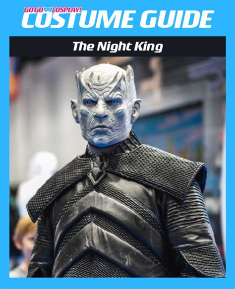 The Night King Costume from Game of Thrones [DIY Cosplay Guide]