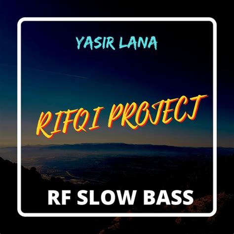 Stream DJ SHOLAWAT YASIR LANA (remix) by RF SLOW BASS | Listen online ...